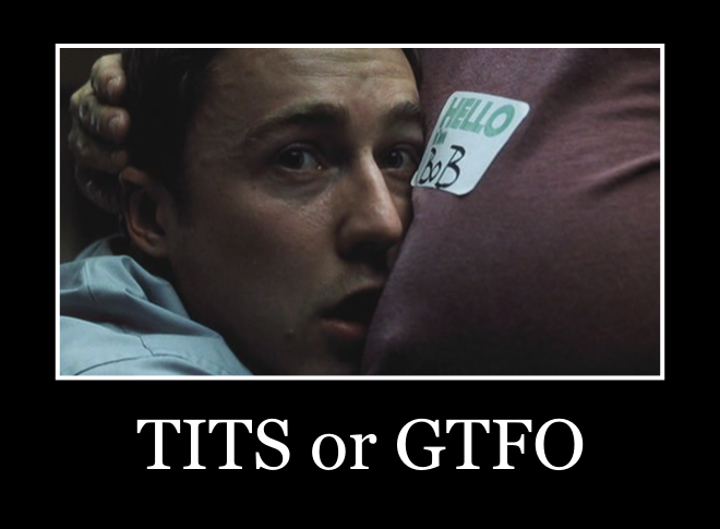 Name:  titsorgtfo.png
Views: 51
Size:  212.3 KB