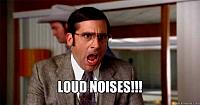 Loud noises!-loudnoises.jpg