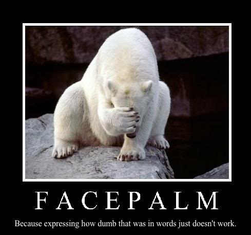 Name:  polar-bear-face-palm_thumbnail1.jpg
Views: 554
Size:  26.0 KB