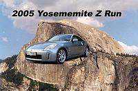 Saturday May 7th 2005 Yosemite Z run-yosemitezrun.jpg